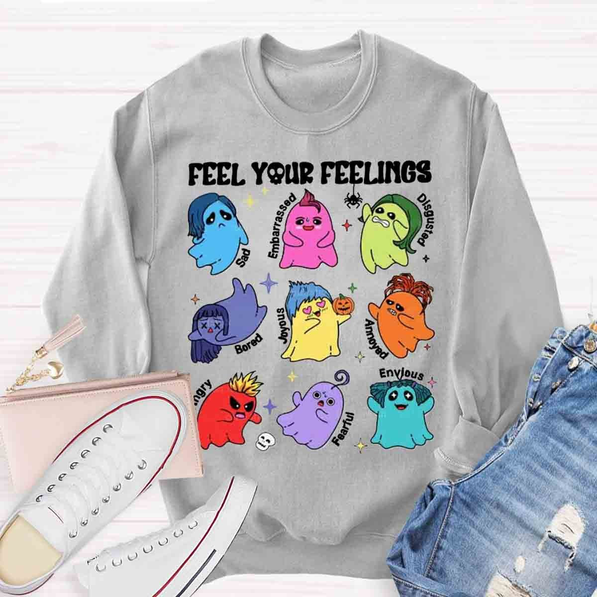 All Feelings Are Okay Teacher  Sweatshirt