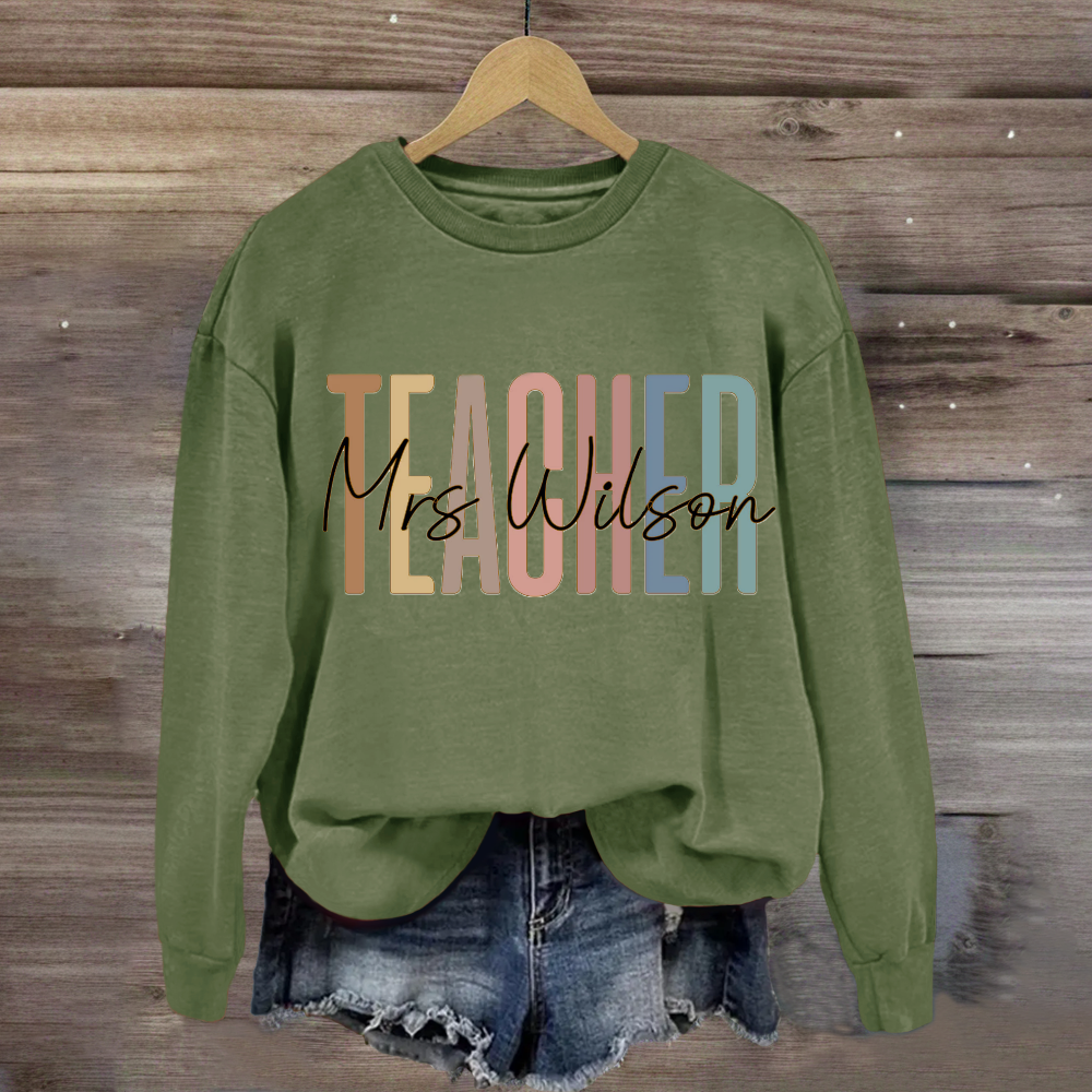 Personalized Teachers Name Sweatshirt