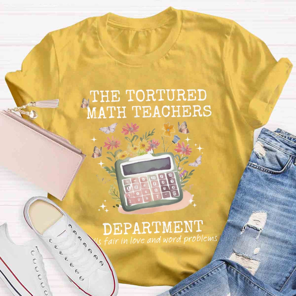 The Tortured Math Teachers Department T-shirt