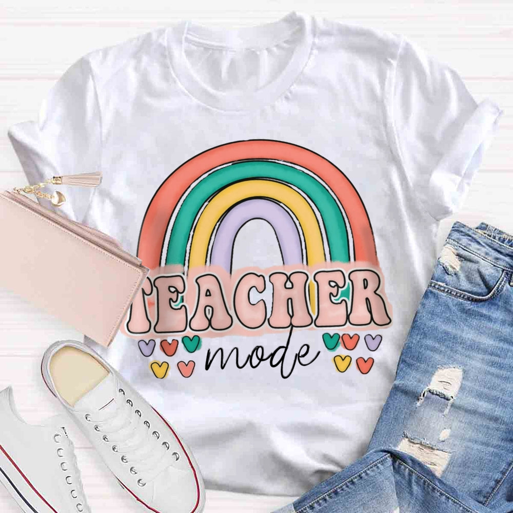 Teacher Mode Rainbow Teacher T-Shirt