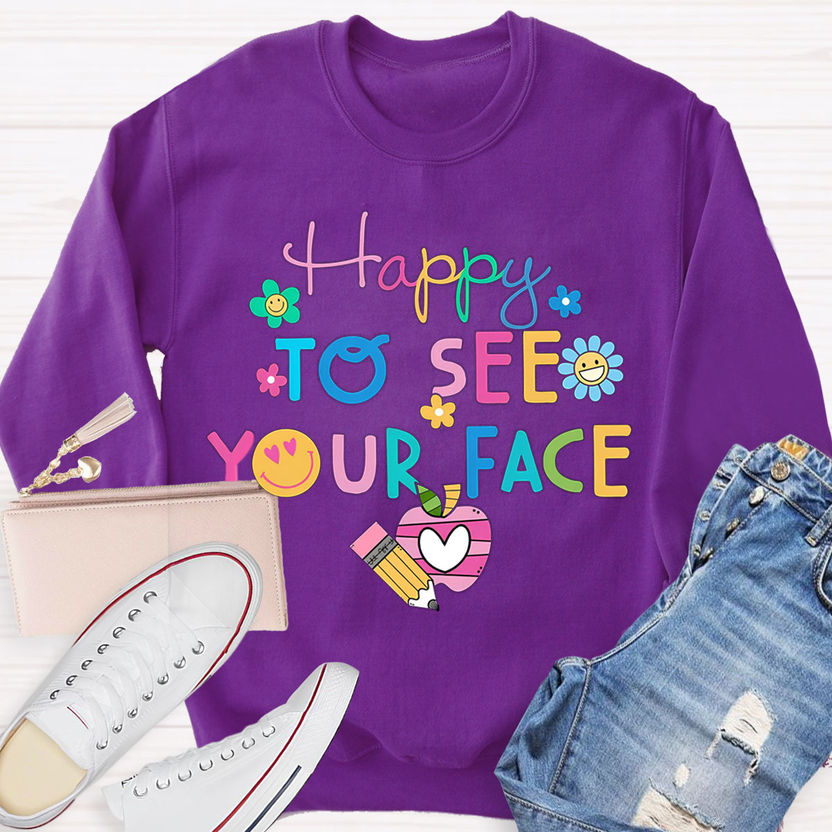 Back To School Happy To See Your Face Sweatshirt