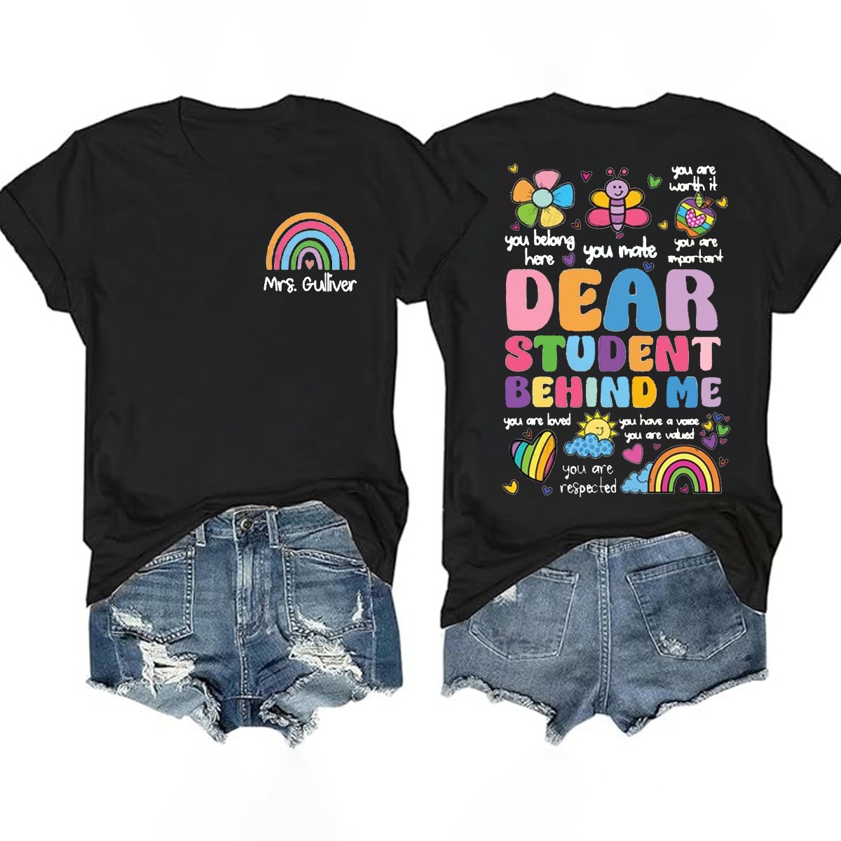 Personalized Dear Student Behind Me Double-Sided Teacher Shirt