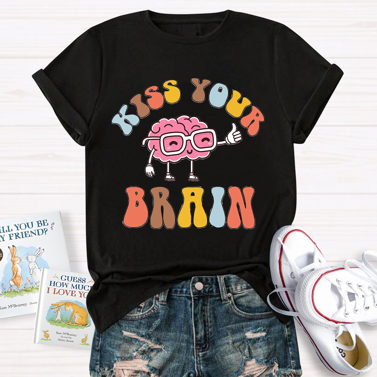 Kiss Your Brain Teacher Shirt