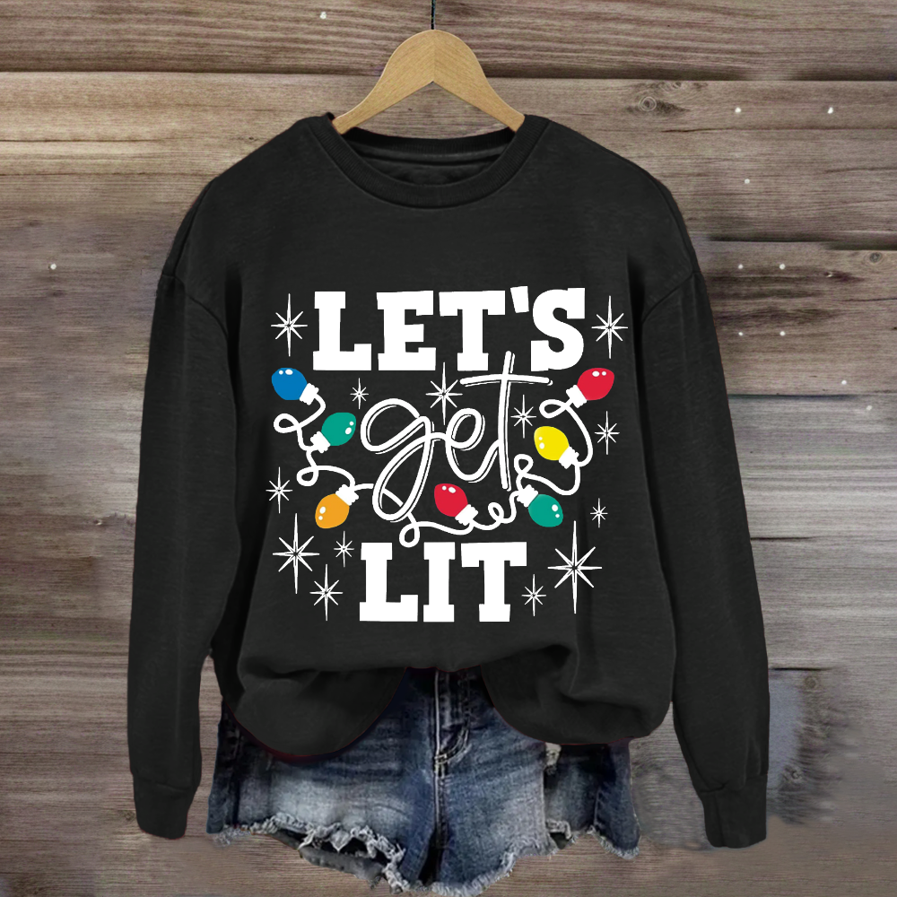 Let's Get Lit Christmas Sweatshirt