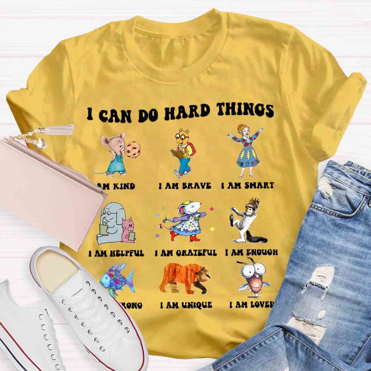 I Can Do Hard Things Teacher T-Shirt