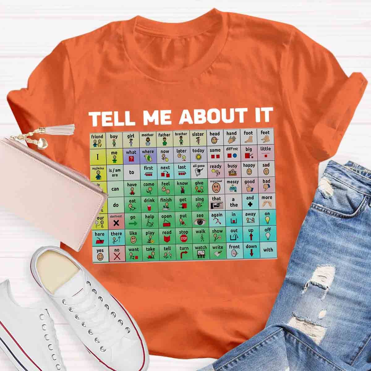 Tell Me About It Speech Therapy Shirt