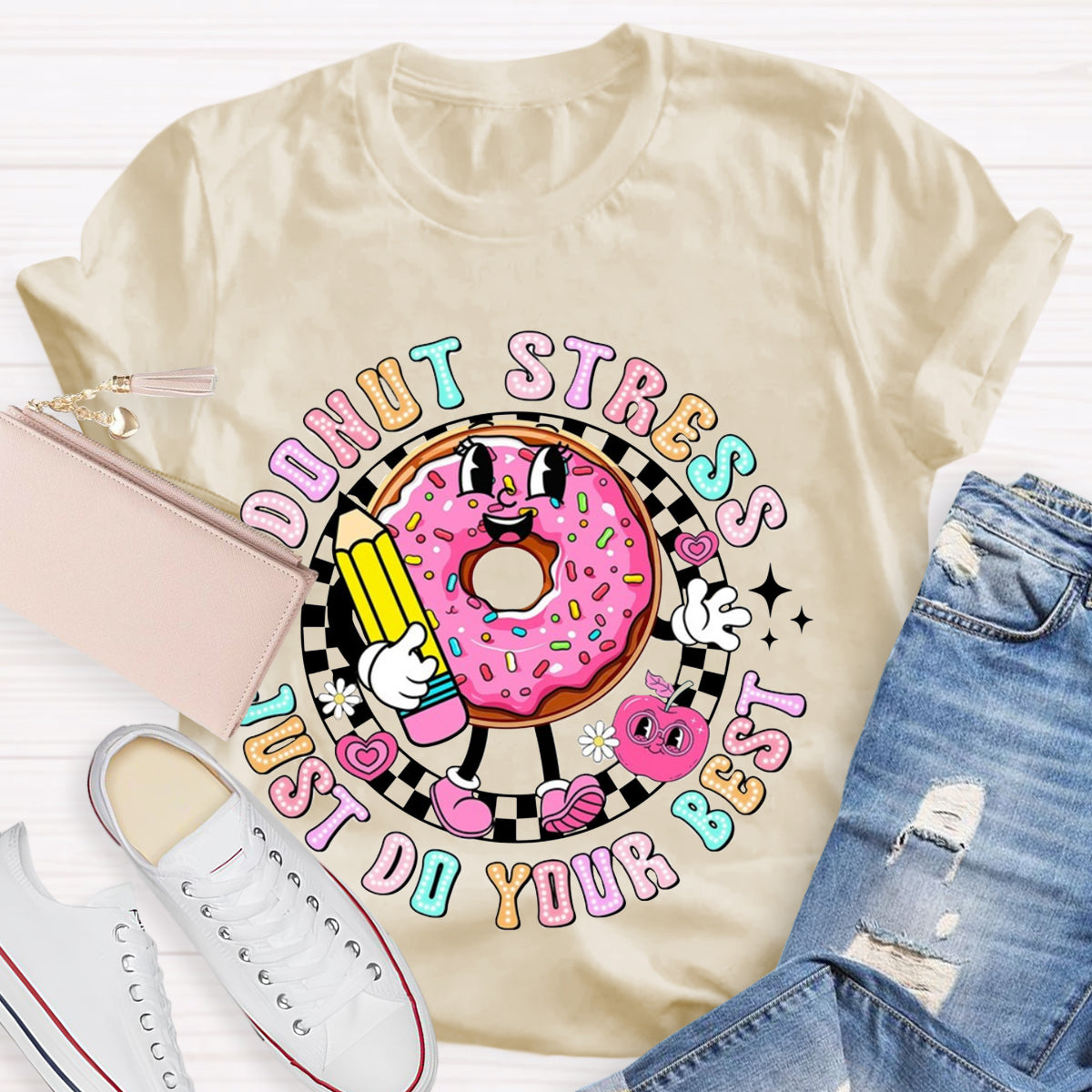 Donut Stress Just Do Your Best Teacher T-Shirt