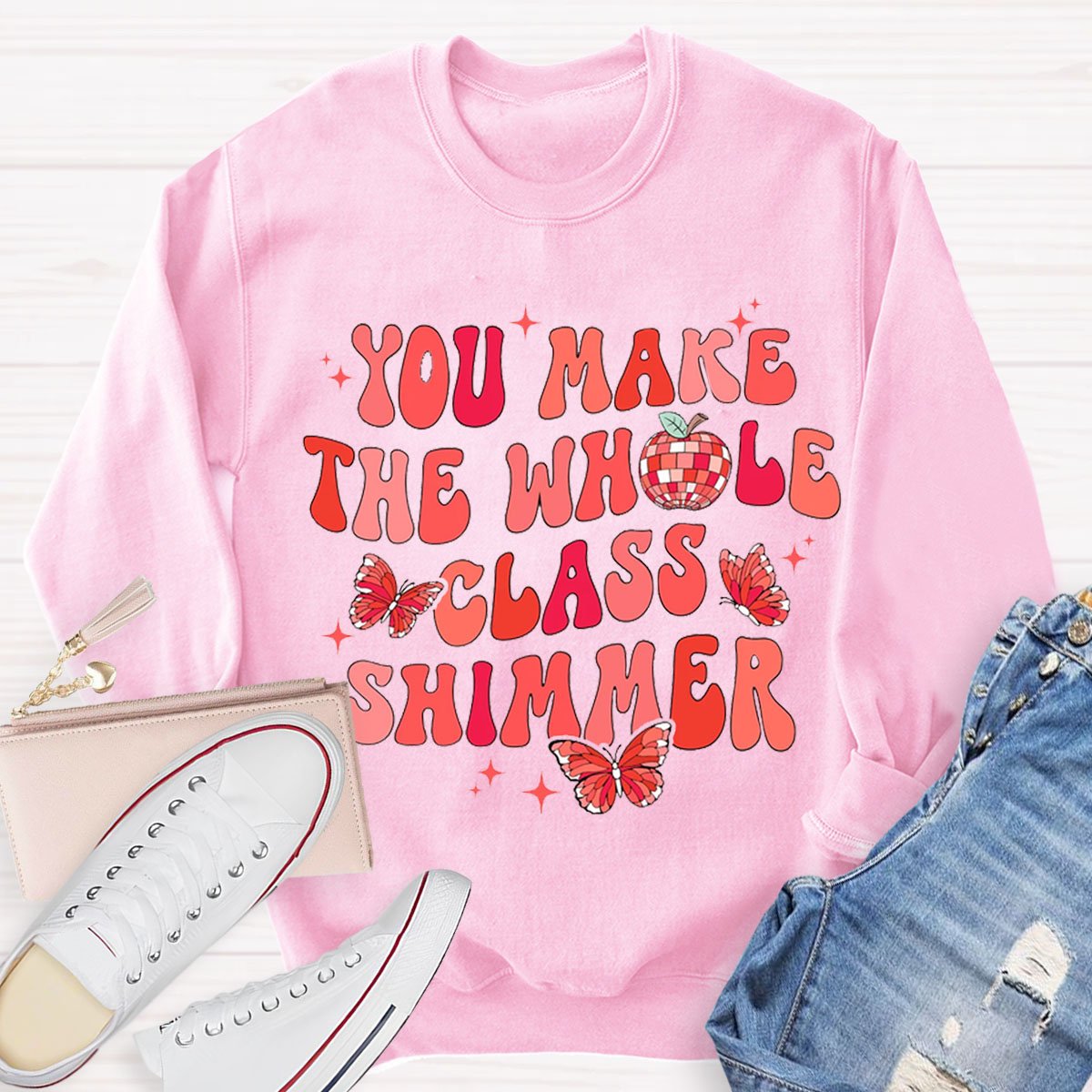 You Make The Whole Class Shimmer Sweatshirt