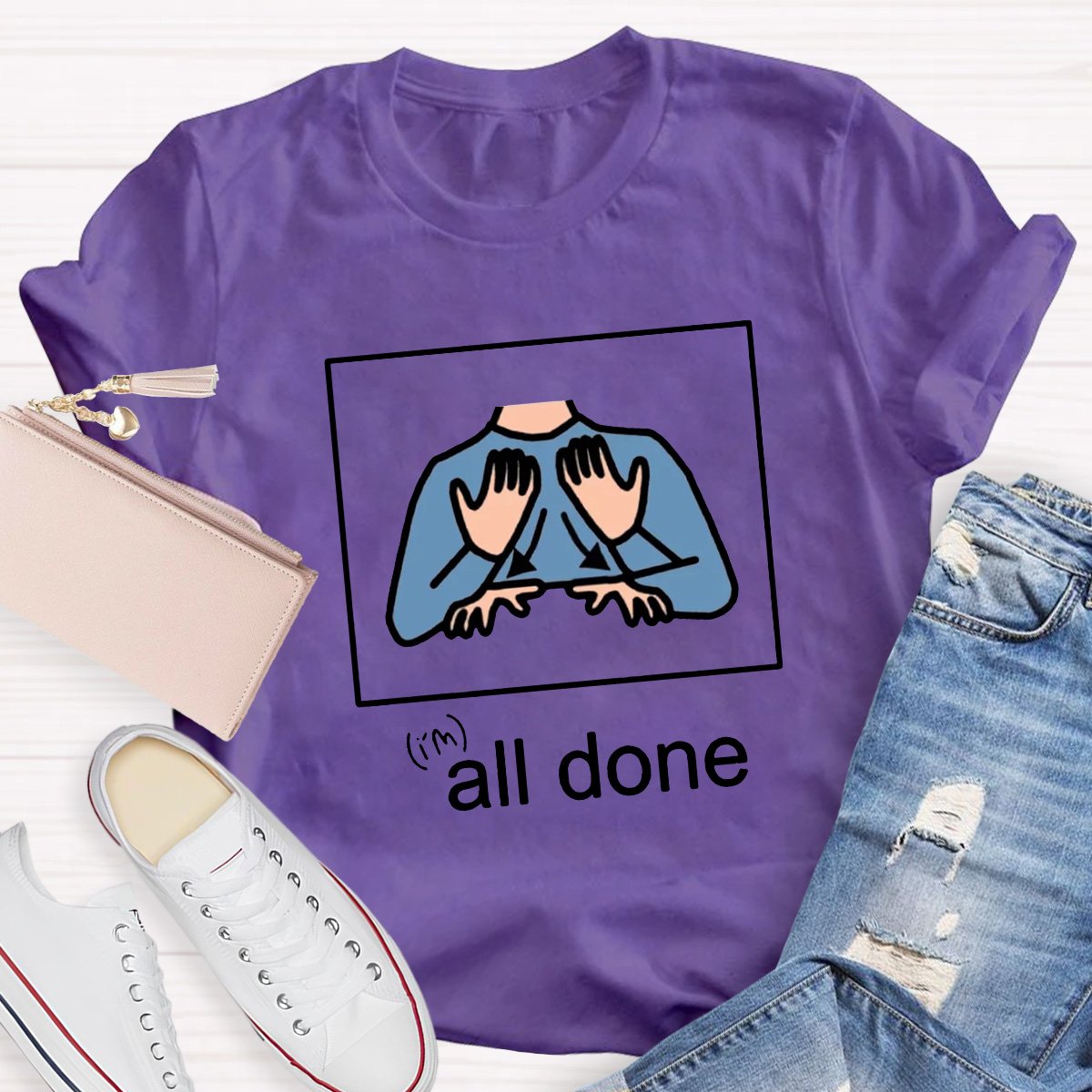 I Am All Done Teacher Shirt