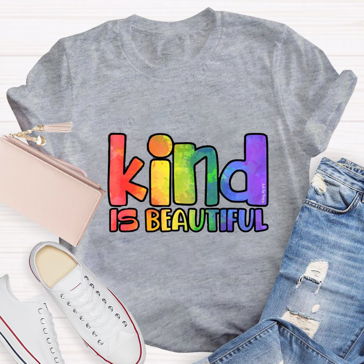 Kind Is Beautiful Teacher Shirt