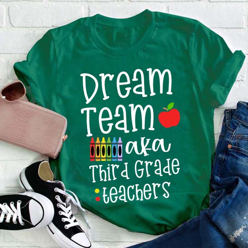 Personalized Grade Dream Team Aka Teachers Teacher T-Shirt