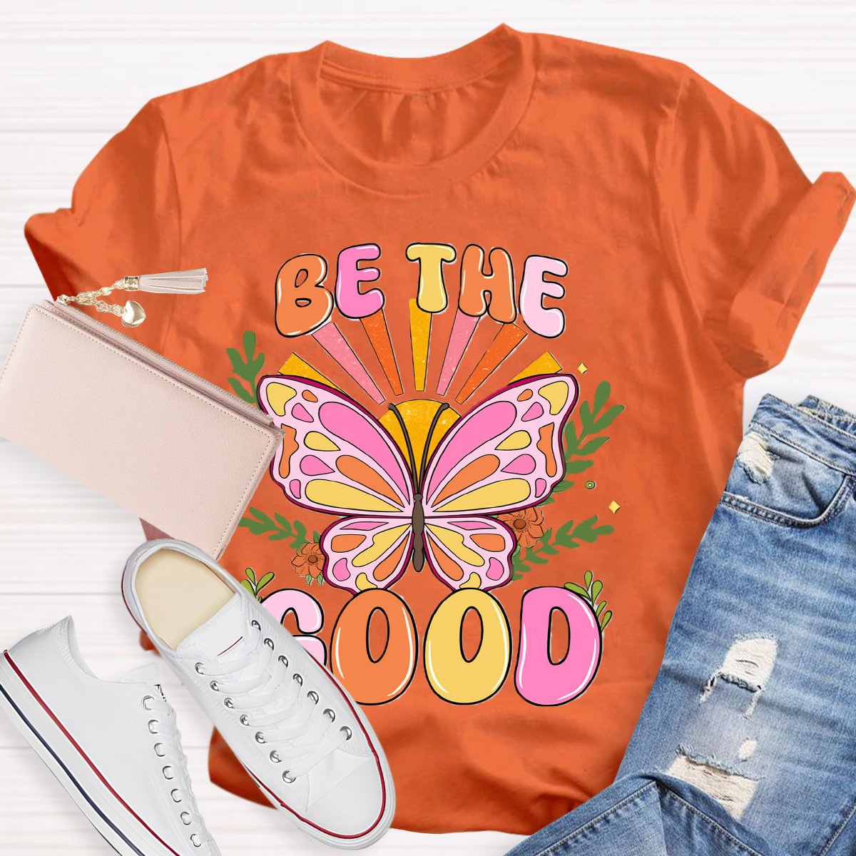 Be The Good Butterfly  T-Shirt