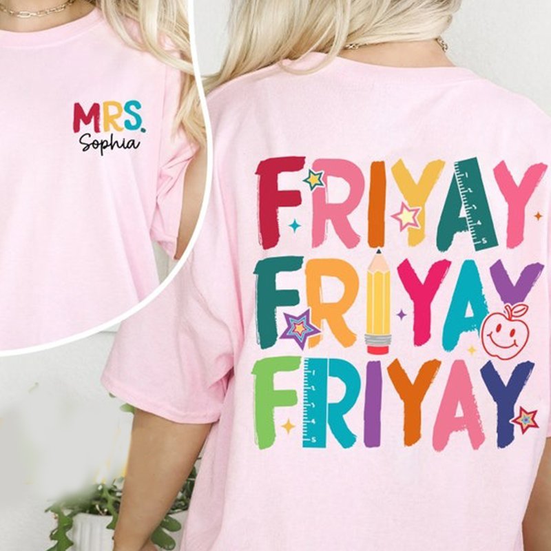 Happy Friyay Funny Teacher Shirt