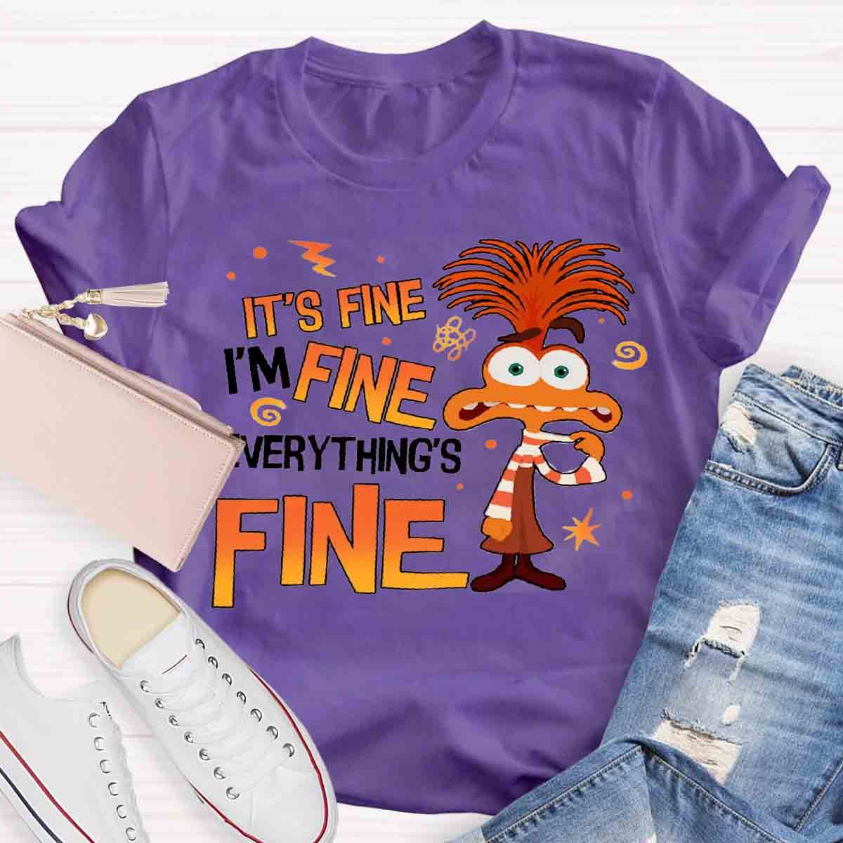 I'm Fine Everything is Fine T-Shirt