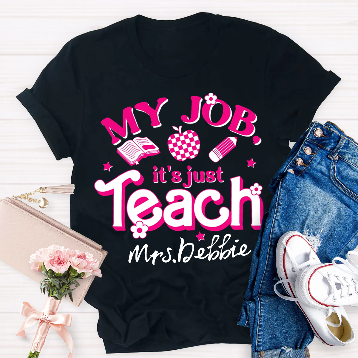 Personalized Name My Job It's Just Teach Shirt