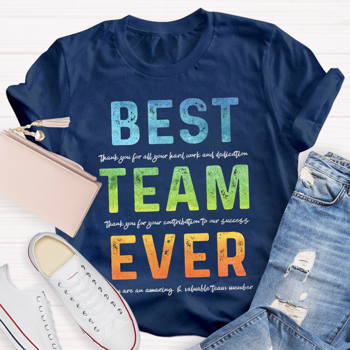 Best Team Ever Teacher T-Shirt