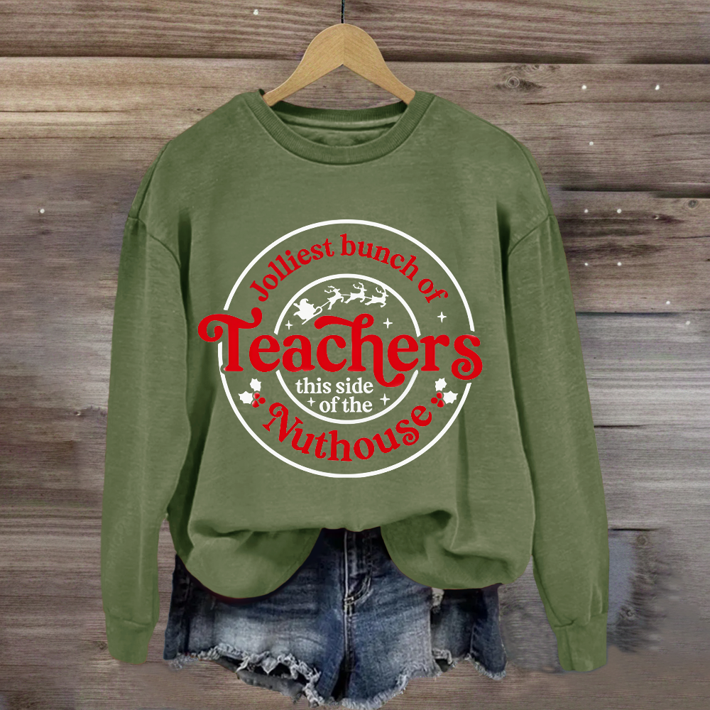 Jolliest Bunch Of Teacher Sweatshirt