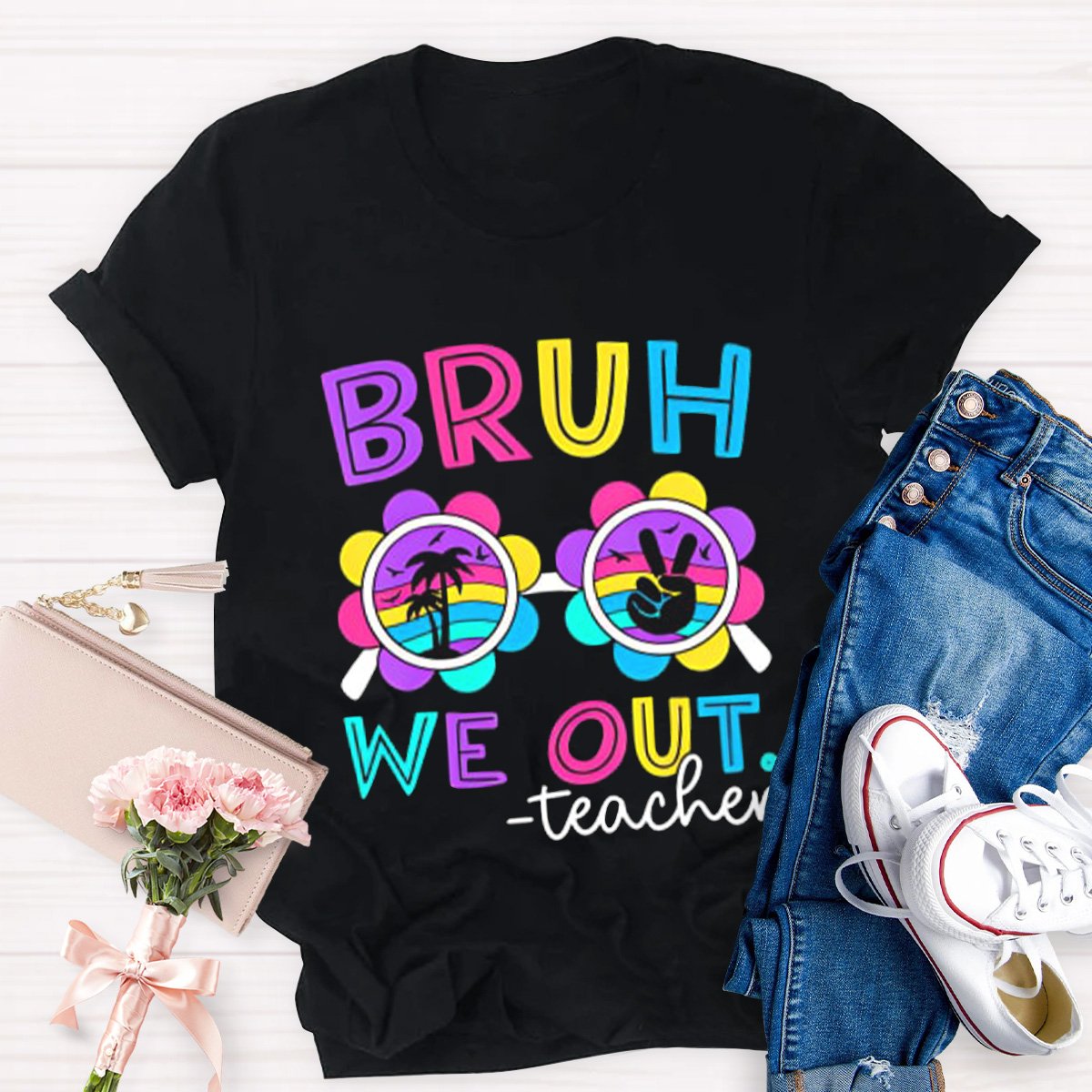 Bruh We Out Teacher Shirt