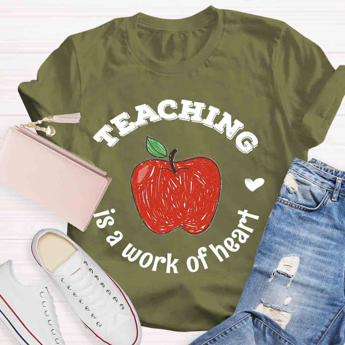 Teaching Is A Work of Heart T-Shirt