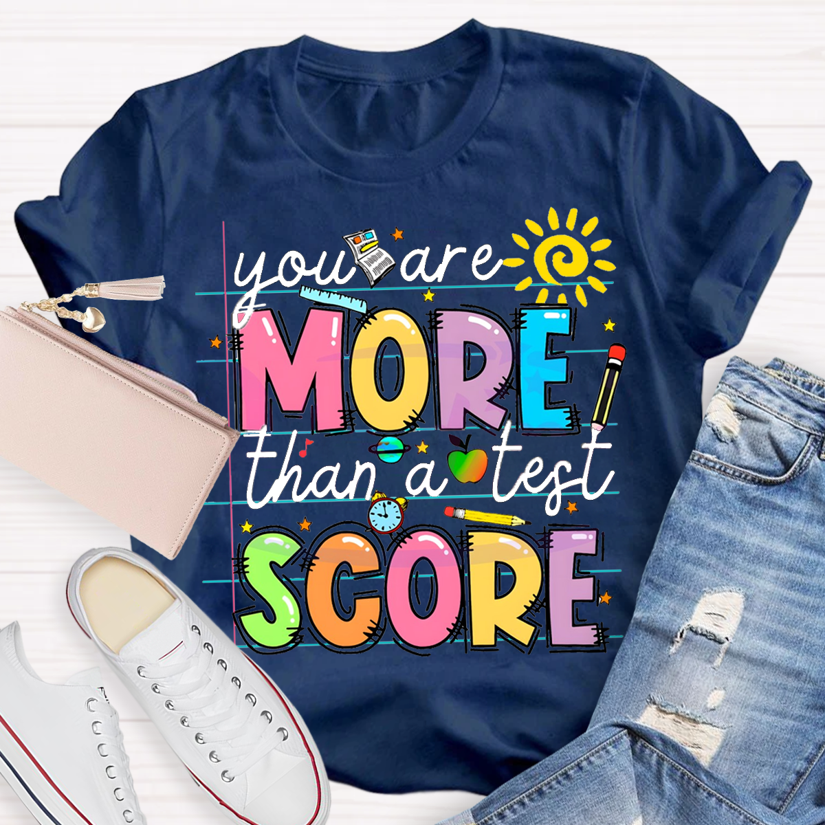 Your More Than A Test Score T-Shirt