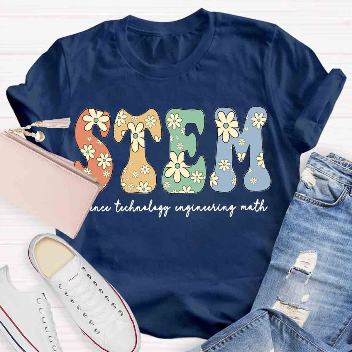 Science Technology Engineering Math STEM Shirt