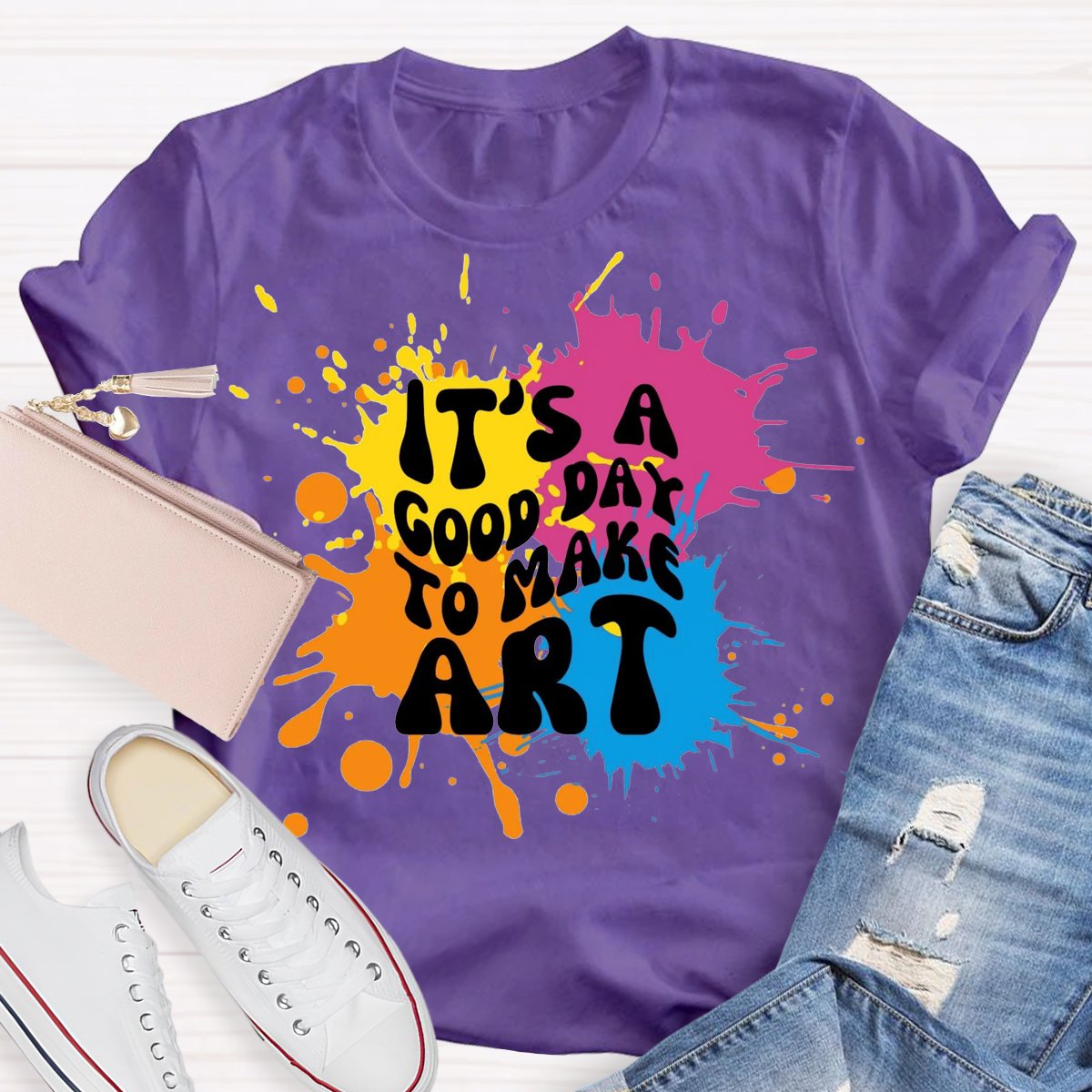 It's a Good Day To Make Art Art Teacher Art Student Art Classroom T-Shirt