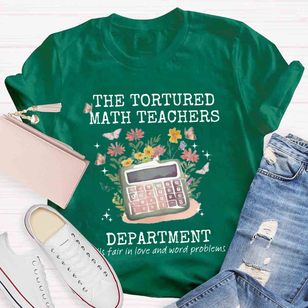 The Tortured Math Teachers Department T-shirt