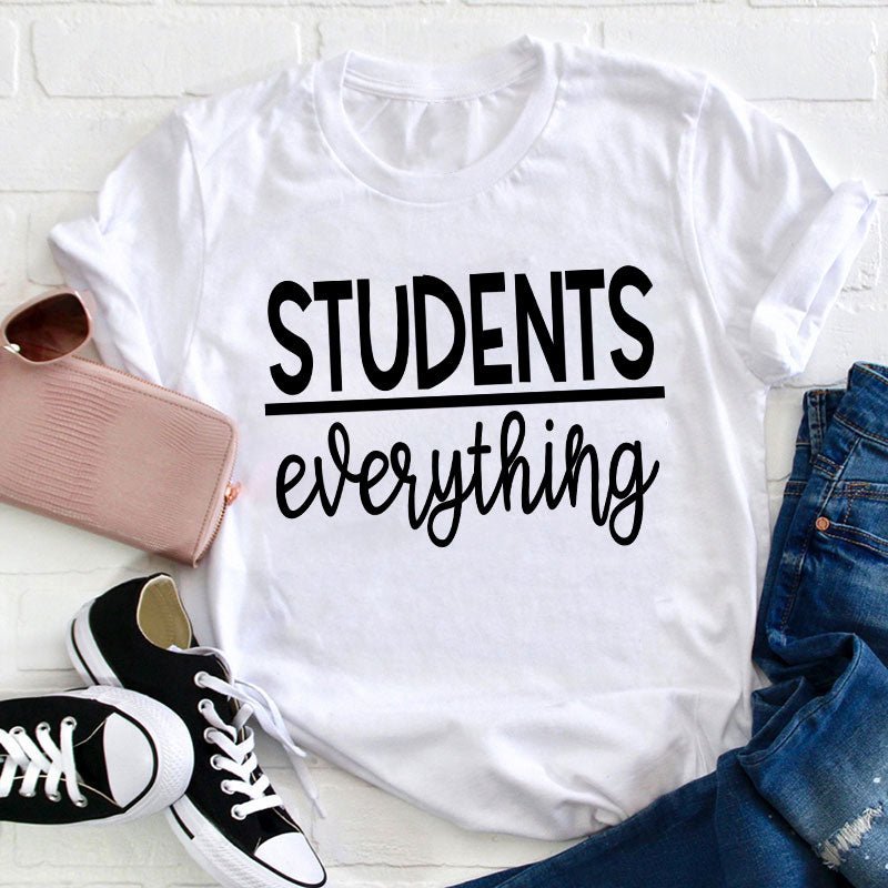 Students Over Everything Teacher T-Shirt