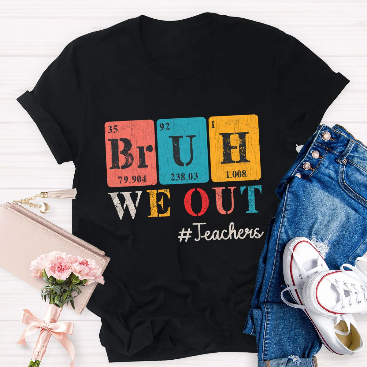 Bruh We Out Teachers Shirt