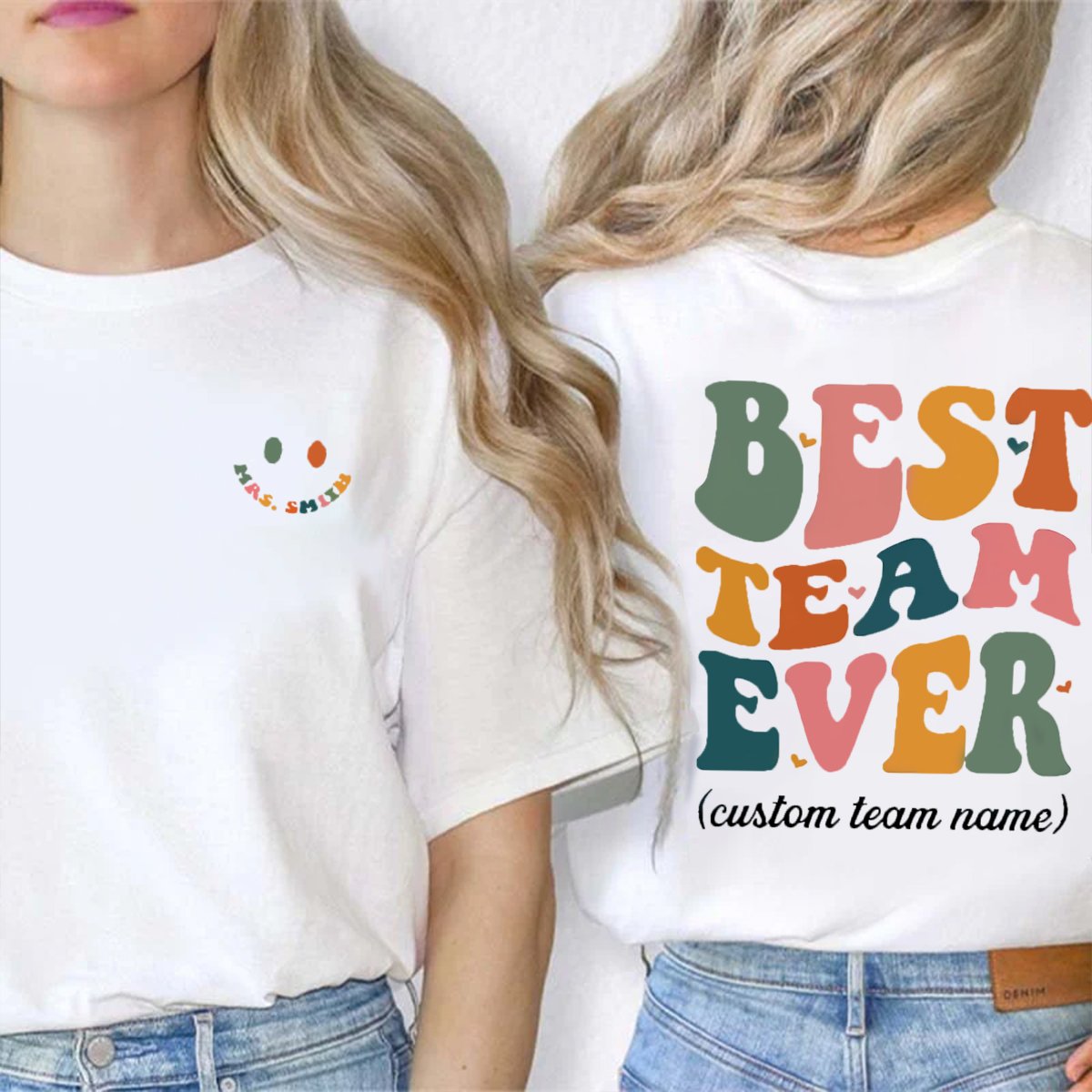 Personalized Best Team Ever Double Print Teacher T-Shirt