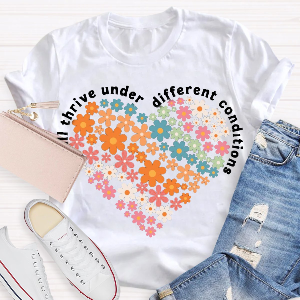 We All Thrive Under Different Conditions Shirt