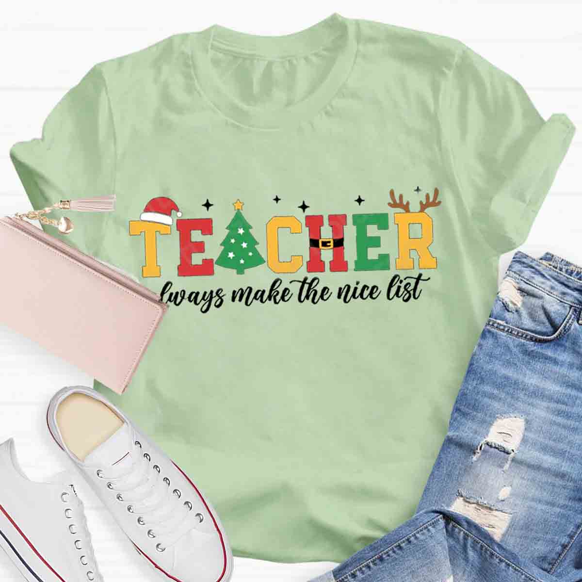 Teacher Christmas Teachers Always Make The Nice List T-Shirt