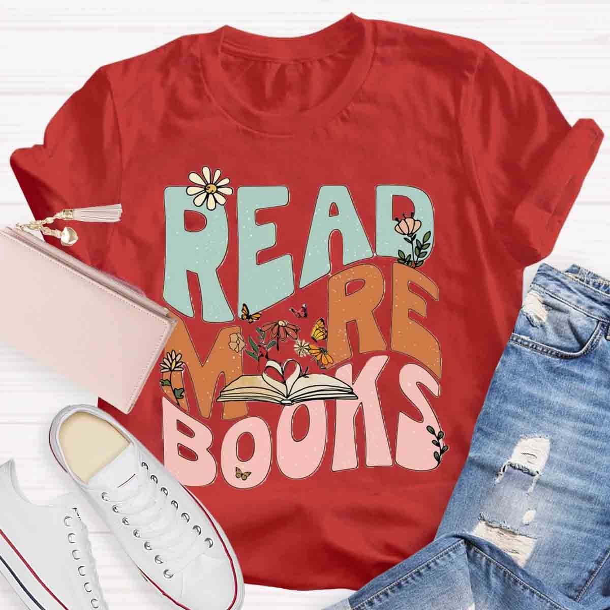 Read More Books Teacher T-Shirt