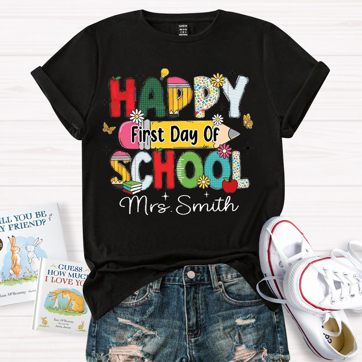 Personalized Your Name Happy First Day Of School Teacher T-Shirt