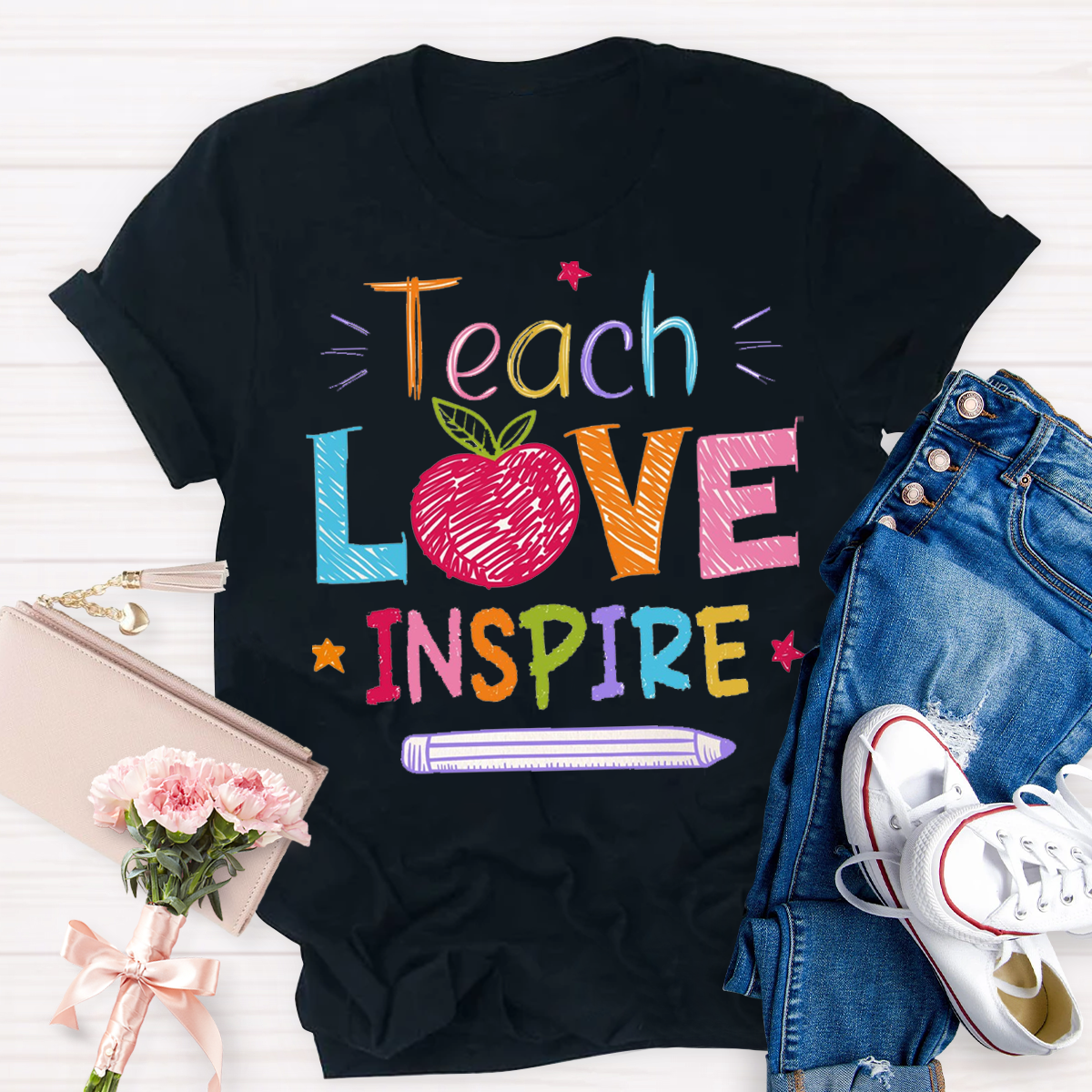 Teach Love Inspired Teachers T-Shirt