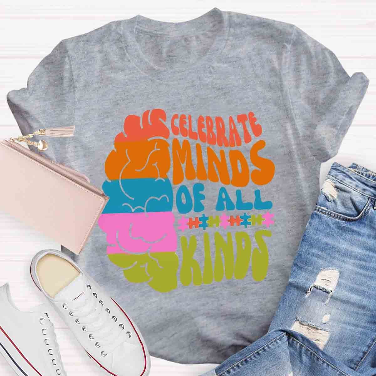 Celebrate Minds Of All Kinds Teacher T-Shirt