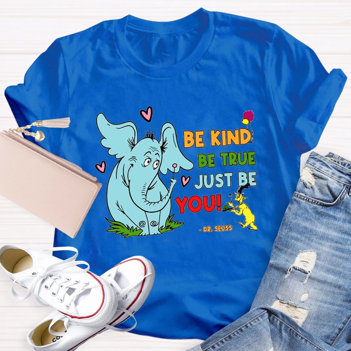 Be Kind Be True Just Be You Teacher Shirt