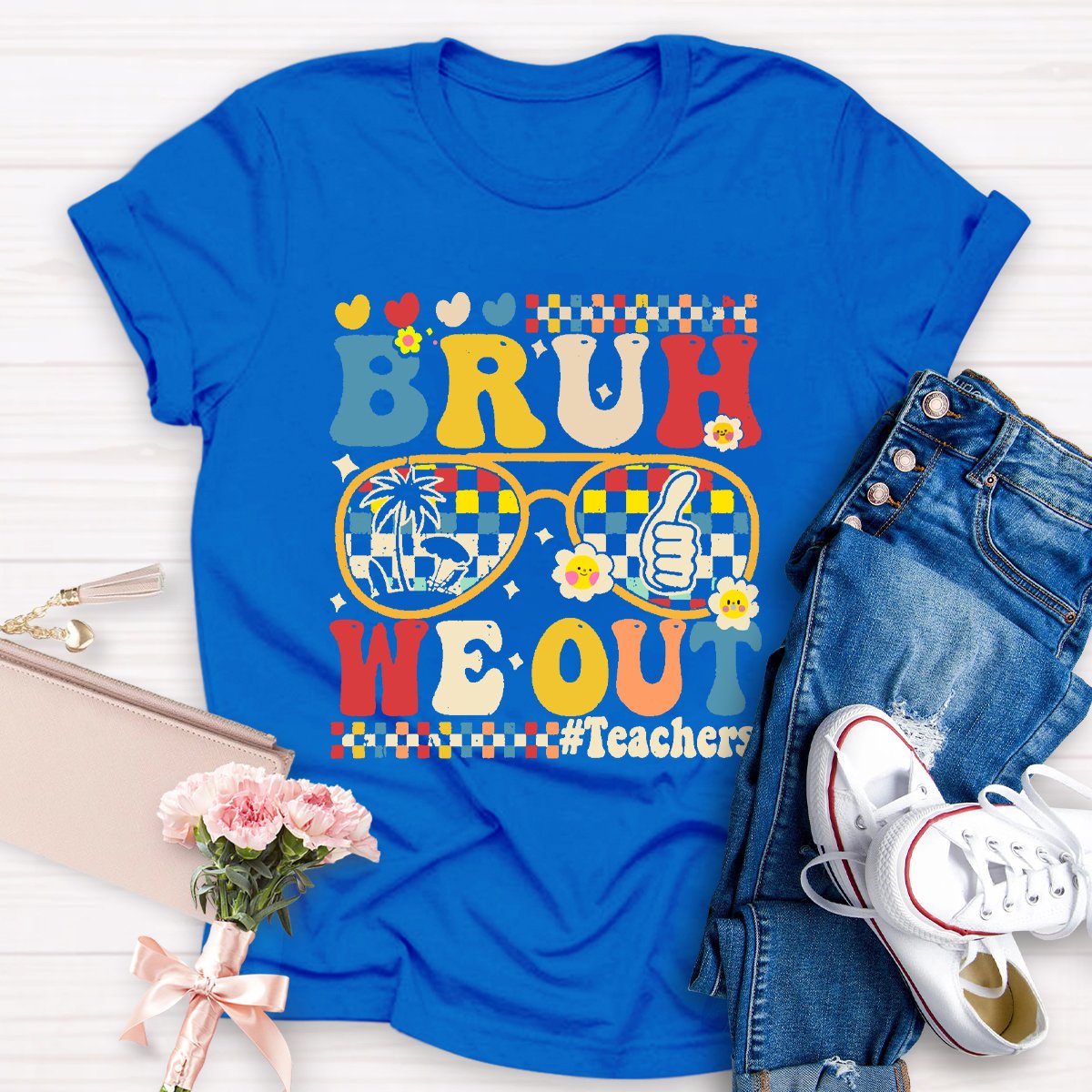 Bruh We Out Teacher Shirt