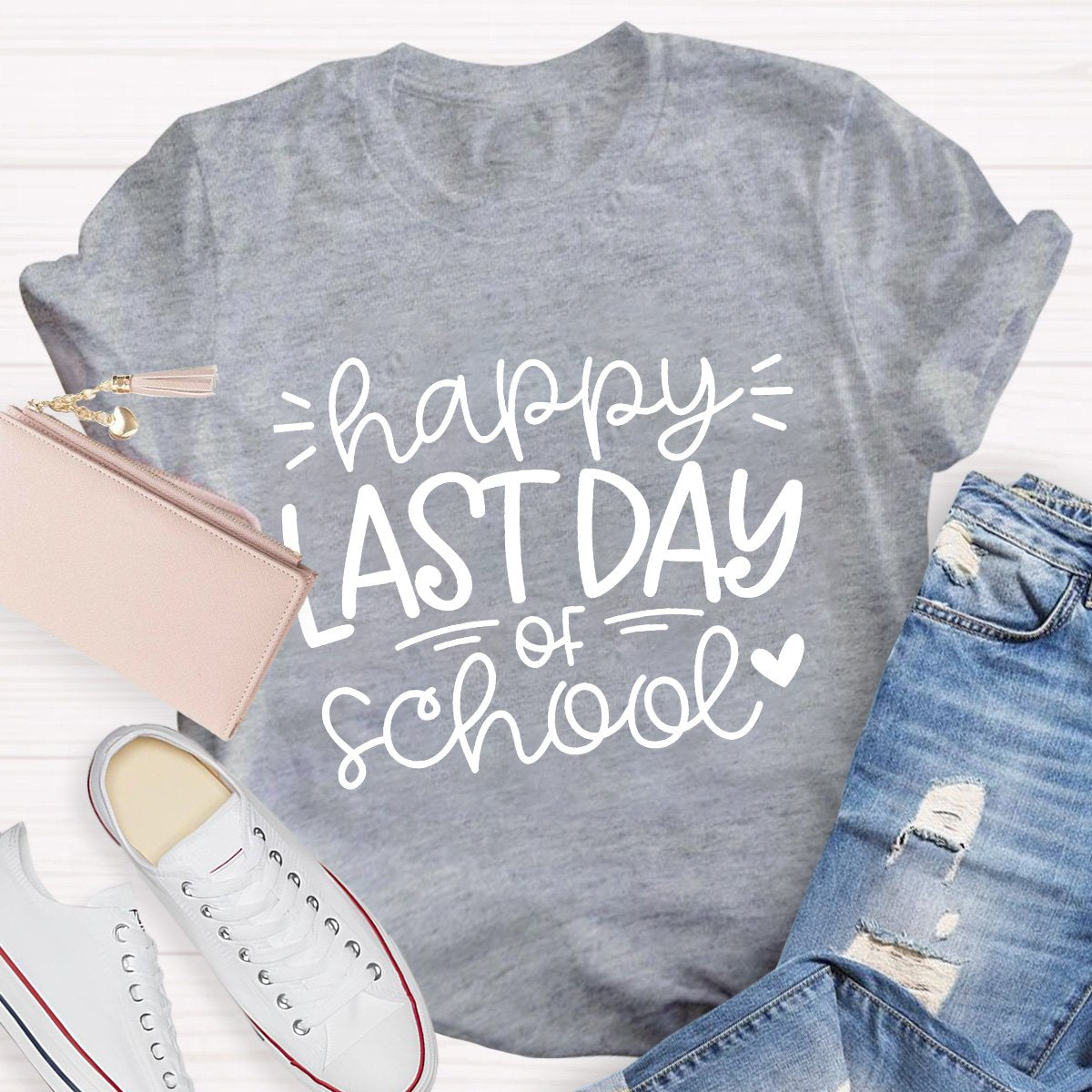 Happy Last Day School Teacher Shirt