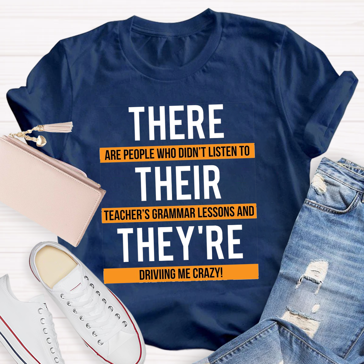 There Their They're Funny English Grammar Teacher Humor T-Shirt