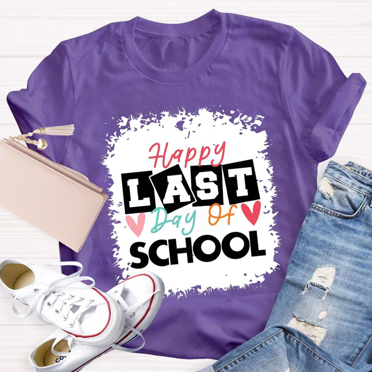 Happy Last Day Of School Funny Teacher Shirt