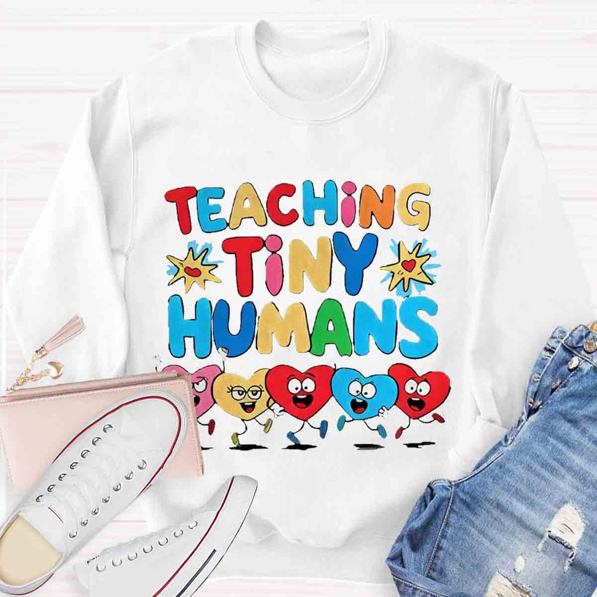 Teaching Tiny Humans Sweatshirt