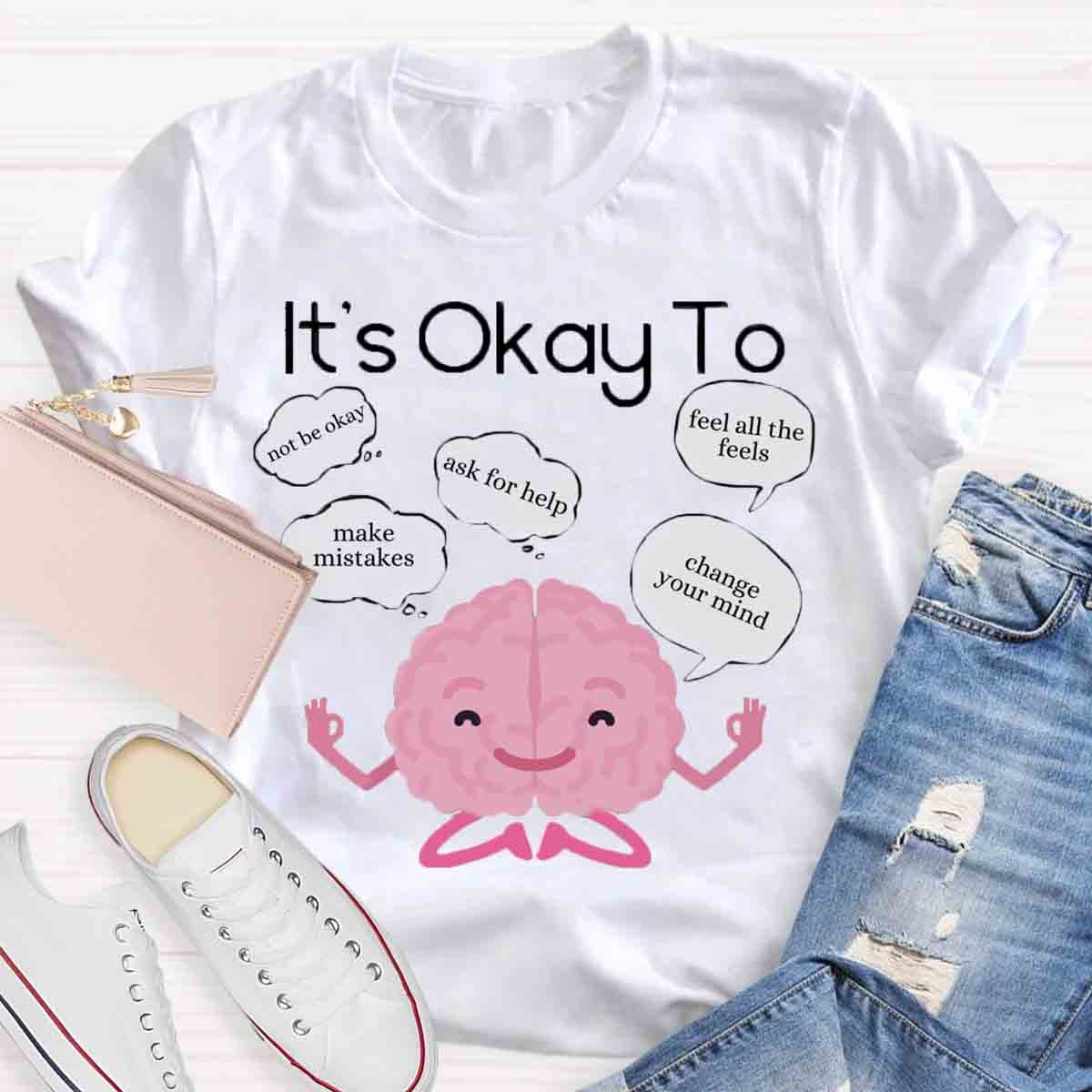 It's Okay To Make Mistakes T-Shirt