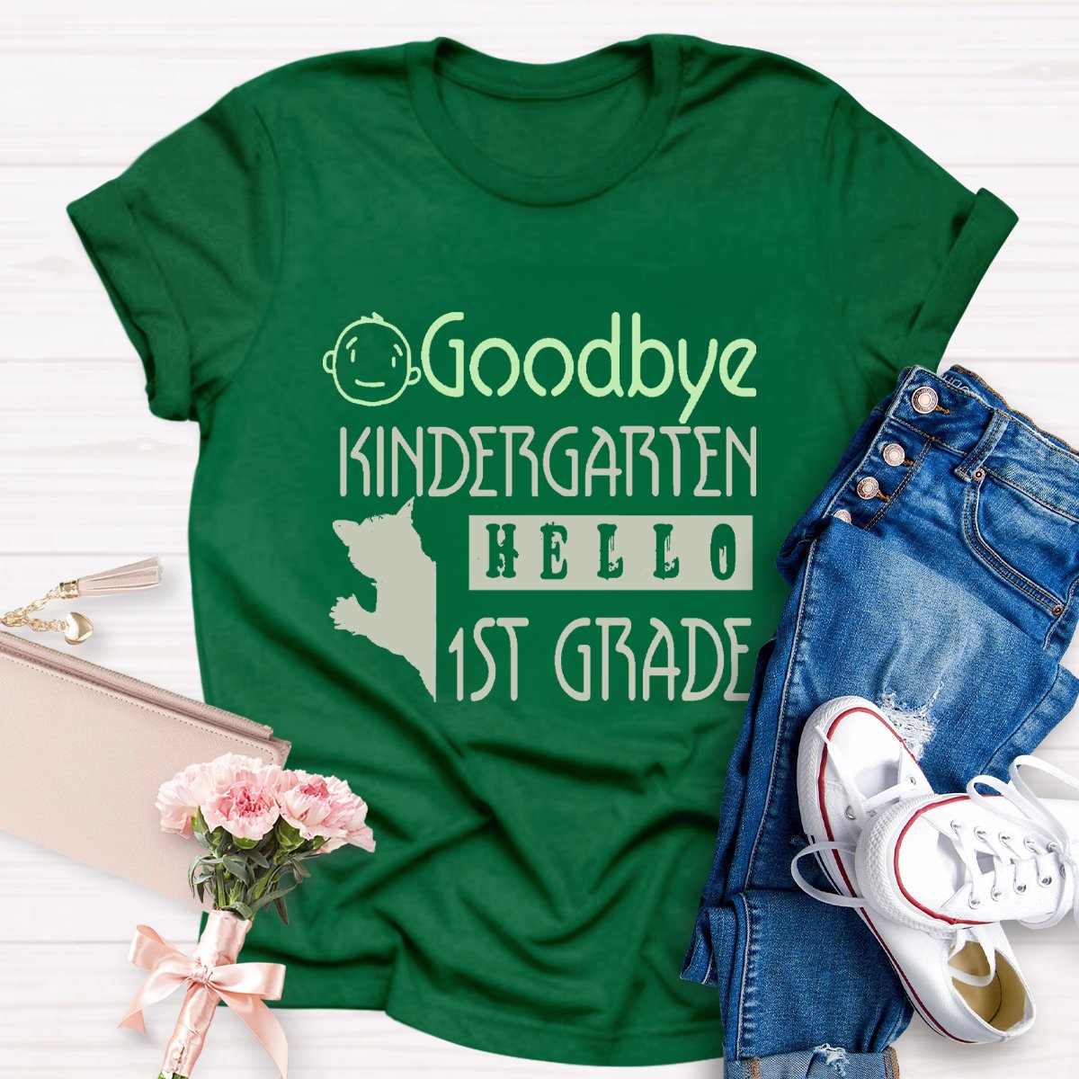 Goodbye Kindergarten Hello 1st Grade Teacher Shirt