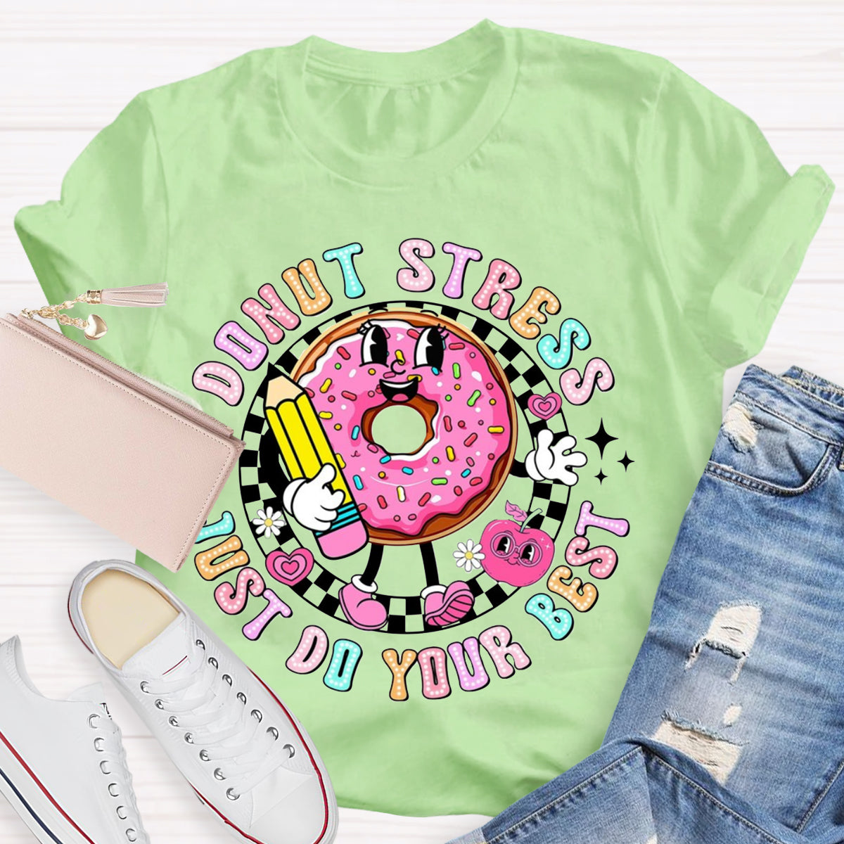 Donut Stress Just Do Your Best Teacher T-Shirt