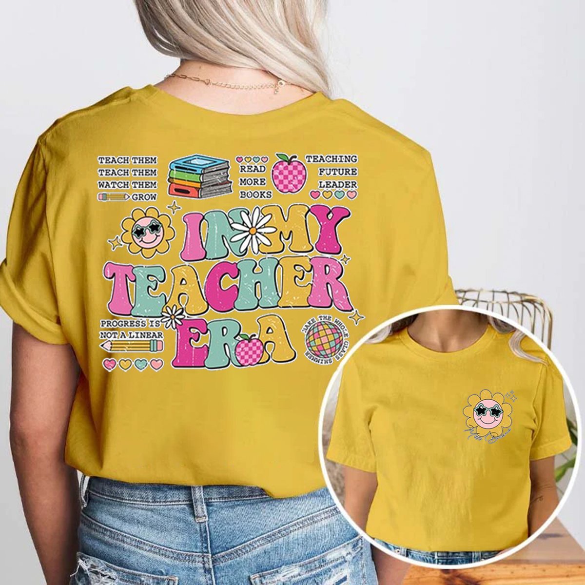 In My Teacher Era Double-Sided Teacher Shirt