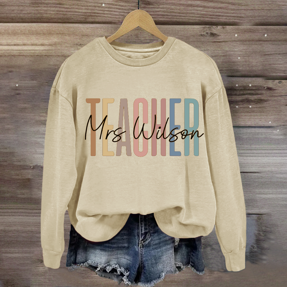 Personalized Teachers Name Sweatshirt