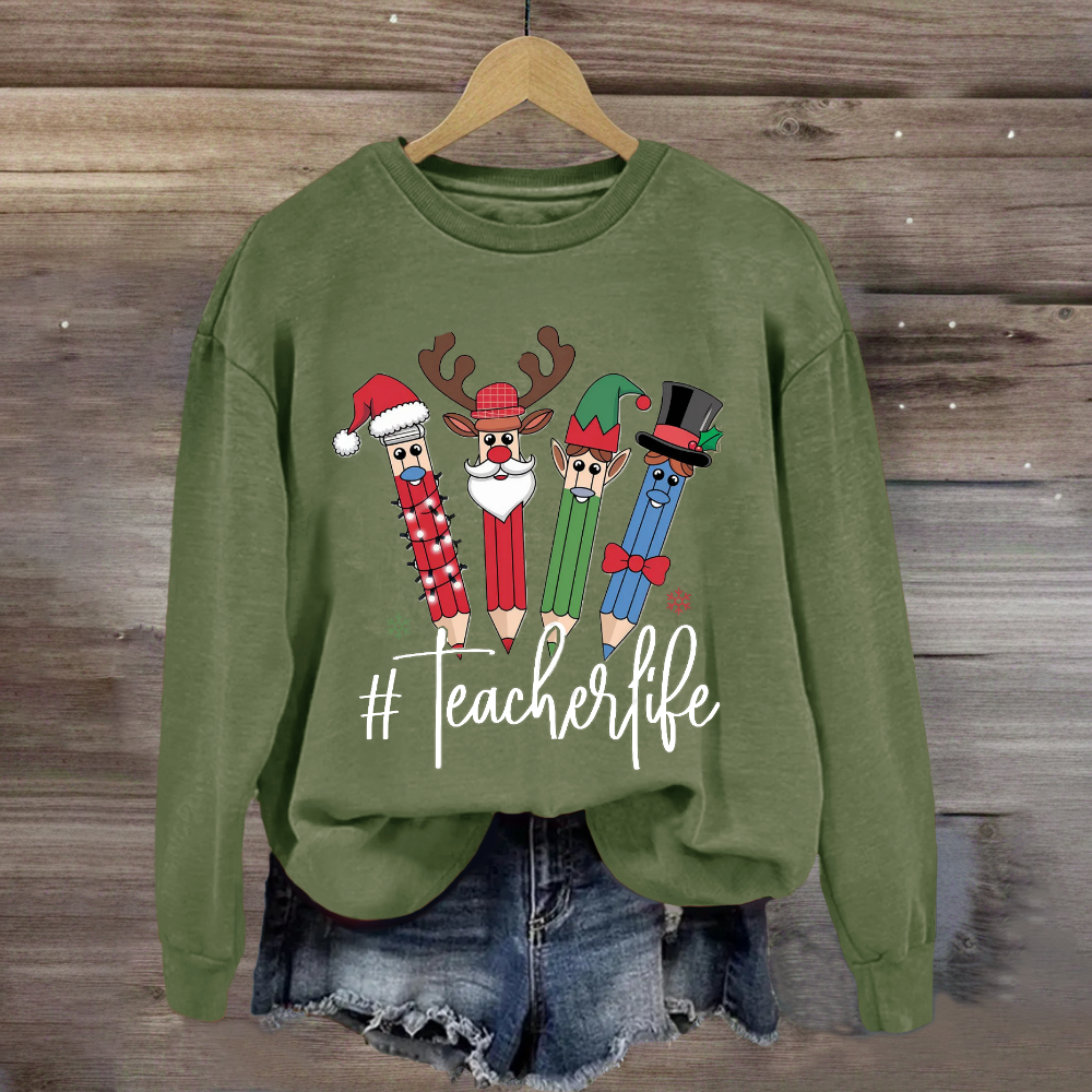 Teacher Life Christmas Quartette Pencil Print Sweatshirt