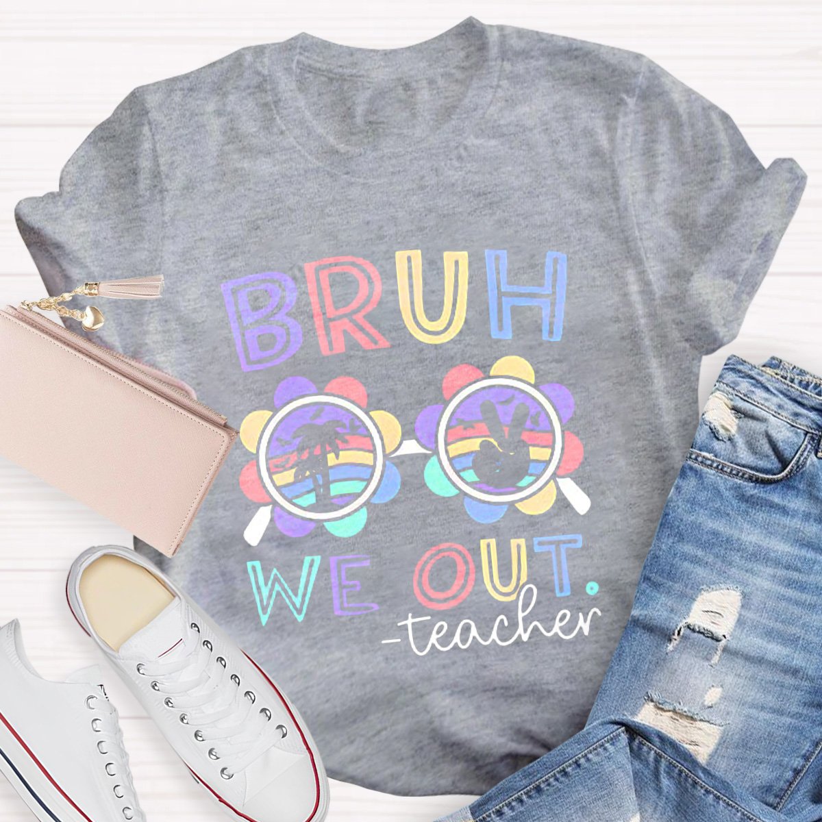 Bruh We Out Teacher Shirt