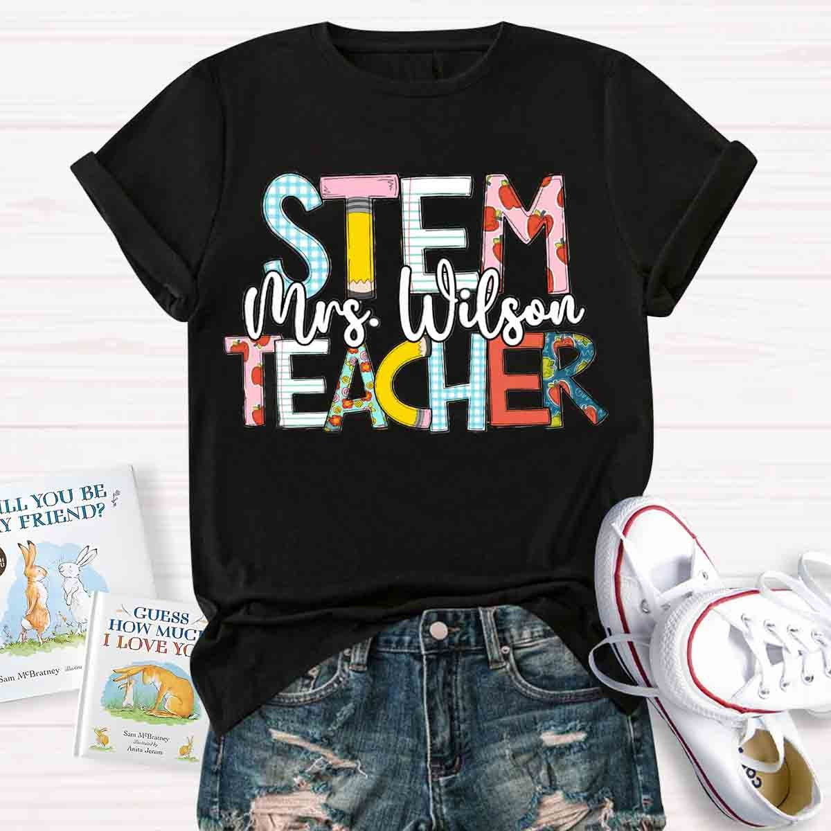 Personalized Name STEM Teachers T-Shirt